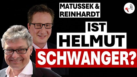 Ist Helmut schwanger? | Matussek & Reinhardt Ausgabe #10
