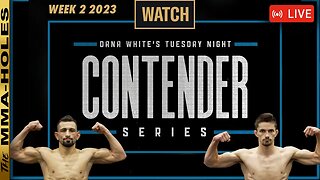 Contender Series 2023 Week 2: Abdul-Kareem Al-Selwady vs George Hardwick LIVE + UFC 292 Fight Week!