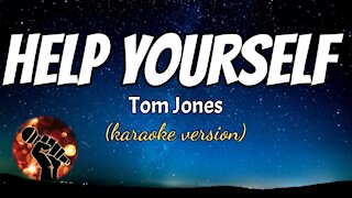 HELP YOURSELF - TOM JONES (karaoke version)