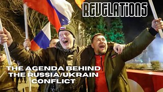 The Agenda Behind The Russia-Ukraine conflict