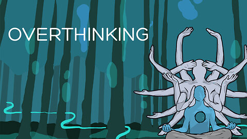 Overthinking - Emotional and mental health