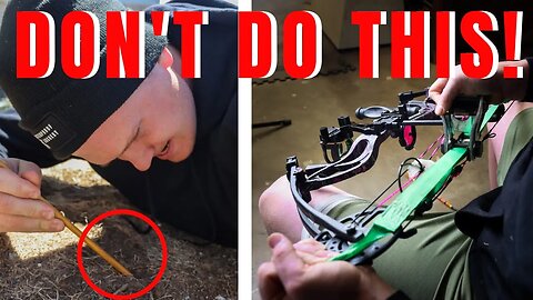 7 ARCHERY HACKS TO AVOID (They could really hurt you)