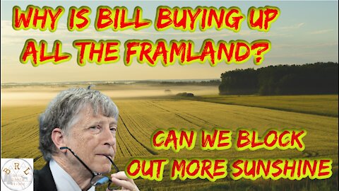 Why Is Bill Buying UP All This Farm Land