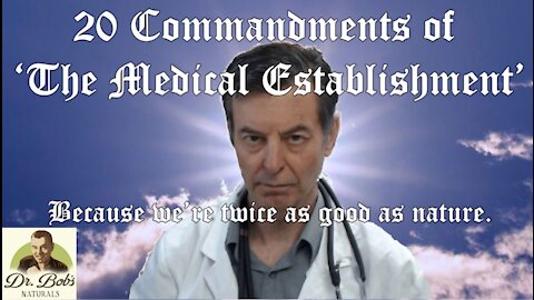 20 Commandments of ‘The Medical Establishment’