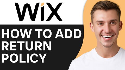 HOW TO ADD RETURN POLICY ON WIX
