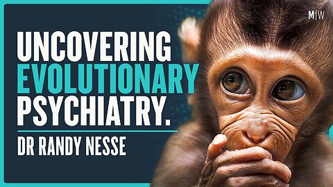 Can Evolution Explain Human Emotions? - Dr Randy Nesse | Modern Wisdom Podcast 542