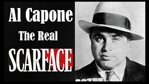 Al Capone: The real Scarface