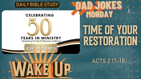 WakeUp Daily Devotional | Time of Your Restoration | Acts 2:17-18