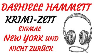 KRIMI Hörspiel - Dashiell Hammett - EINMAL NEW YORK UND NICHT ZURÜCK (1991) - TEASER