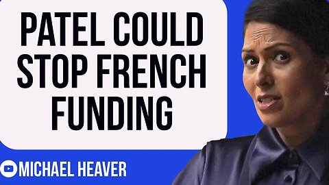 Patel Threatens To STOP Funding France