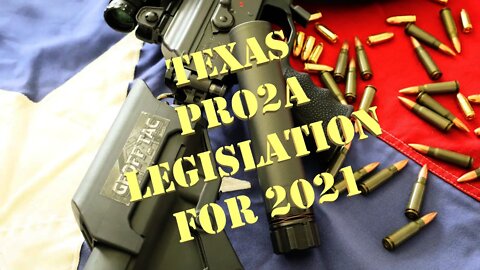 Texas New Pro2A Laws 2021