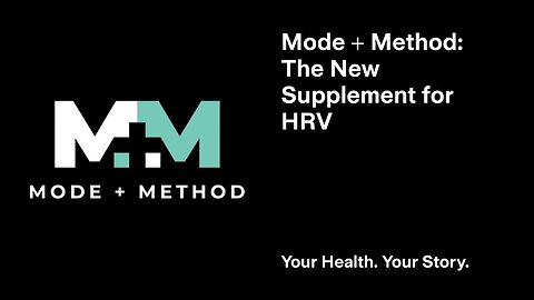 Mode + Method: The New Supplement for HRV