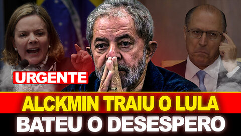 BOMBA !! ALCKMIN TRAIU O LULA... MINISTRO DESESPERADO !! A CASA CAIU....