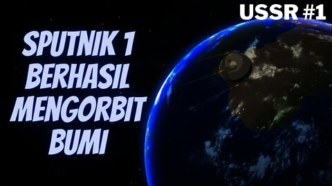 SATELIT PERDANA UNI SOVIET (SPUTNIK 1) | Mars Horizon Indonesia S2 #1