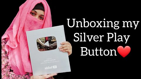 Unboxing my Silver Play Button❤️ || Special thanks to all my YouTube family members🥰