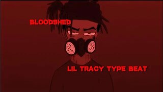 [FREE] OG LIL TRACY TYPE BEAT - BLOODSHED