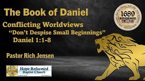 Daniel 1:1-8: Don't Despise Small Beginnings