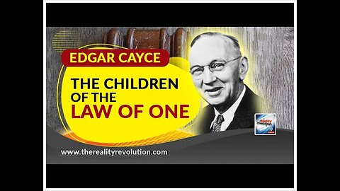 Edgar Cayce And The Children Of Law Of One