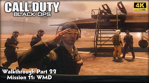 Call of Duty: Black Ops - Walkthrough Part 22 Mission 11 WMD Ultra Settings [4K UHD]
