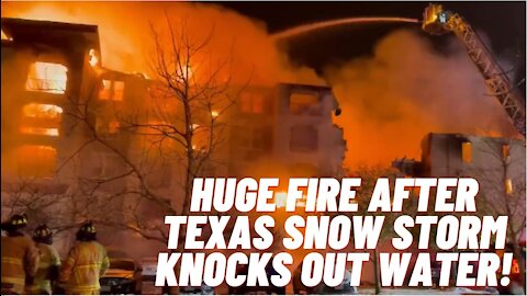Huge Fire In San Antonio, Texas After Snow Storm FREEZES WATER HYDRANTS!