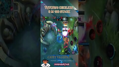 TUTORIAL CECILION 5M 100 STACK#shorts #mobilelegends #mlbb #gameplay #fyp #cecilion #mage #tutorial