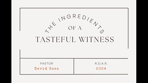 Life Chapel | The Ingredients of a Tasteful Witness | 2.11.24