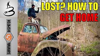 Lost and Afraid? Tips & Tactics For Finding Your Way Home