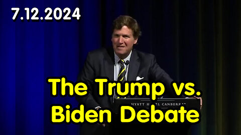 Tucker Carlson Bombshell July 12 "The Trump vs. Biden Debate"