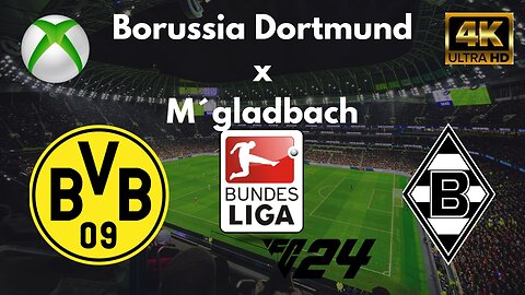 EA SPORTS FC 24: Borussia Dortmund x M`gladbach - Bundesliga - Xbox Series X
