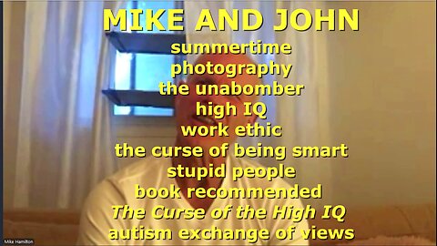 MIKE AND JOHN politics, life, assassination stupid people