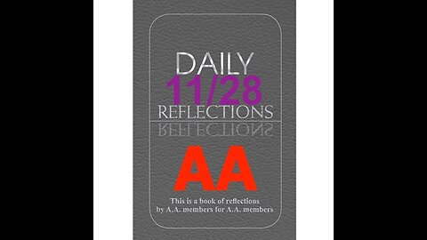 Daily Reflections – November 28 – Alcoholics Anonymous - Read Along