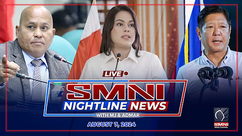 LIVE: SMNI Nightline News with Admar Vilando and MJ Mondejar | Agosto 7, 2024 - Miyerkules