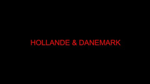 HOLLANDE & DANEMARK