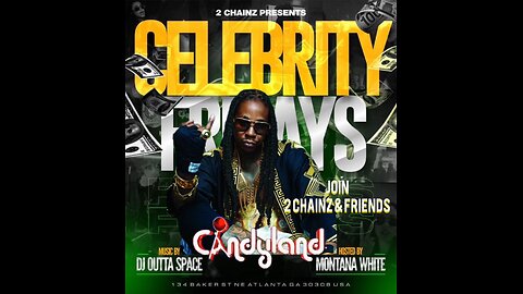 2 CHAINZ “CANDYLAND” the HOTTEST STRIP CLUB in ATLANTA hosted by MONTANA WHITE
