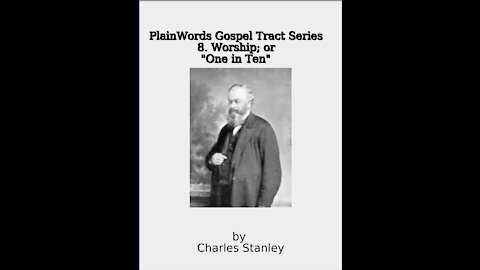 Plain Words Gospel Tract Series, 8 Worship