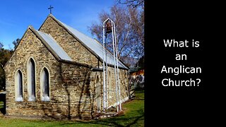 What is an #Anglican Church? | #christianity #theology #anglicanchurch