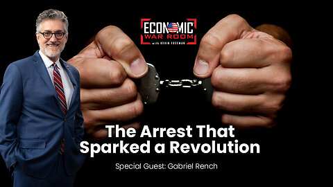 The Arrest That Sparked a Revolution! | Guest: Gabriel Rench | Ep 305