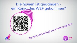 Teaser 67: Die Queen ist gegangen - ein König des WEF gekommen?