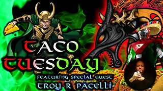 TACO TUESDAY WITH SPECIAL GUEST TROY PACELLI!