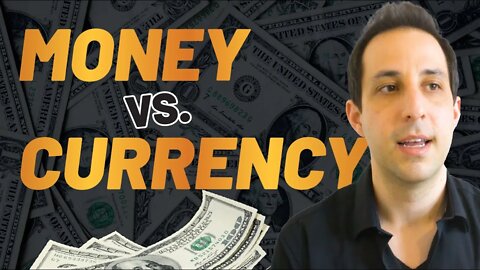 The Profound Difference Between Money and Currency | Future of Money P4