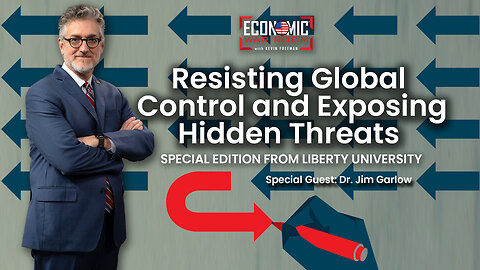Resisting Global Control and Exposing Hidden Threats | Guest: Dr. Jim Garlow | Ep 301