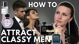 10 PERFUMES THAT ATTRACT CLASSY MEN