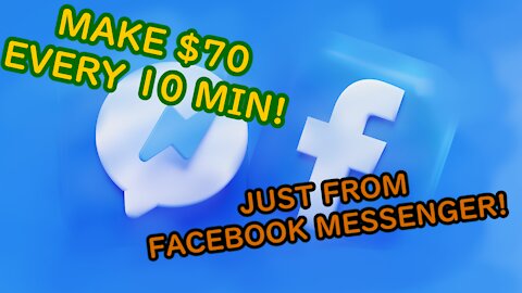 Earn $70 EVERY 10 MINUTES FROM FACEBOOK MESSENGER [Make Money Online]