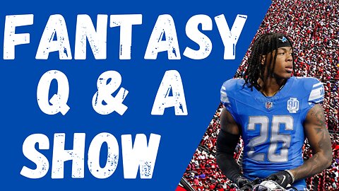 Ask Your Fantasy Football Questions