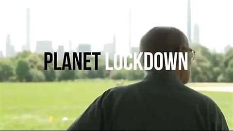 PLANET LOCKDOWN... Documentary