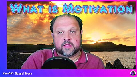 Motivational Monday – What is Motivation?