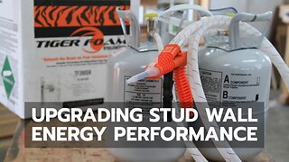 Upgrading Stud Wall Energy Performance With Spray Foam