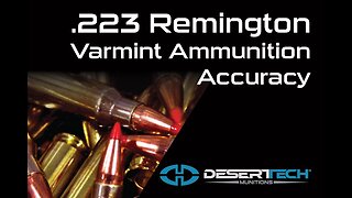 Desert Tech Munitions 223 Accuracy Test | Desert Tech