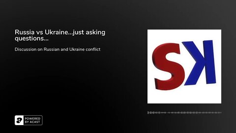 Russia vs Ukraine...just asking questions...