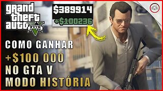 GTA V, Como ganhar +$100 000 no gta V modo História | Super-Dica